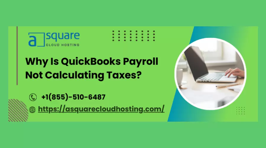 Simple Steps to Fix QuickBooks Payroll Not Calculating Taxes